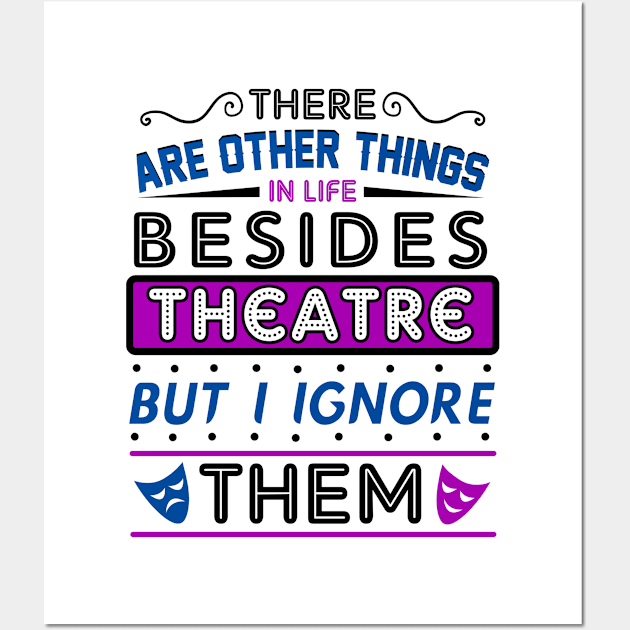 Theatre Humor Gift Wall Art by KsuAnn